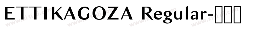 ETTIKAGOZA Regular字体转换